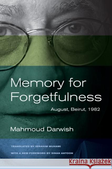 Memory for Forgetfulness: August, Beirut, 1982 Darwish, Mahmoud 9780520273047  - książka