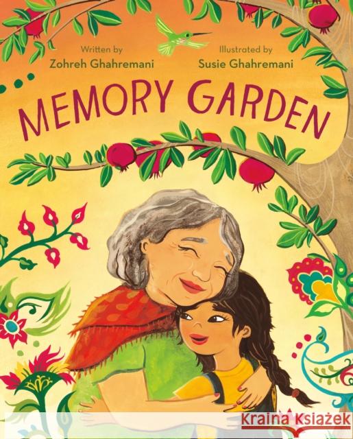 Memory Garden Zohreh Ghahremani Susie Ghahremani 9781250843036 Godwin Books - książka