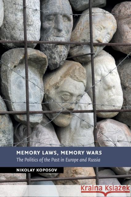 Memory Laws, Memory Wars: The Politics of the Past in Europe and Russia Koposov, Nikolay 9781108410168 Cambridge University Press - książka