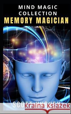 Memory Magician: Mind Magic Collection Scott Hughey 9781696205757 Independently Published - książka