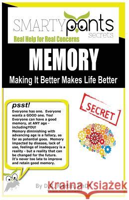 Memory: Making It Better Makes Life Better Dr Marti 9781943971046 Smartypants Press - książka