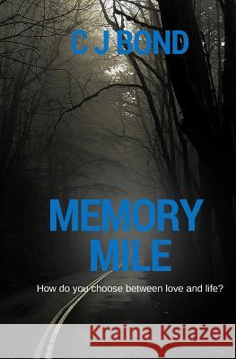 Memory Mile Mr Christopher J. Bond 9781512020908 Createspace Independent Publishing Platform - książka