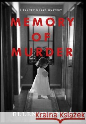 Memory of Murder Ellen Shapiro 9781644563748 Indies United Publishing House, LLC - książka