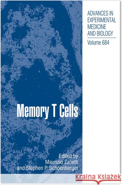 Memory T Cells Maurizio Zanetti Stephen P. Schoenberger 9781493941032 Springer - książka