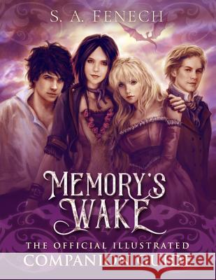 Memory's Wake - The Official Illustrated Companion Guide Selina Fenech Selina Fenech 9780994355423 Fairies and Fantasy Pty Ltd - książka