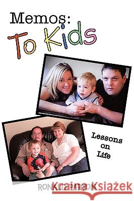 Memos: To Kids: Lessons on Life Ronald Parton, Parton 9781426922275 Trafford Publishing - książka