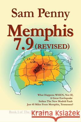 Memphis 7.9 (revised): Book 1 of The 7.9 Scenario Penny, Sam 9780975567128 Twopenny Publications - książka