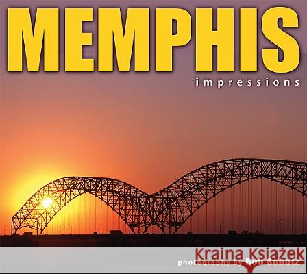 Memphis Impressions Bob Schatz 9781560374275 Farcountry Press - książka