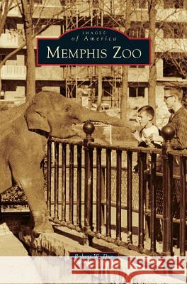 Memphis Zoo Robert W. Dye 9781531671112 Arcadia Library Editions - książka
