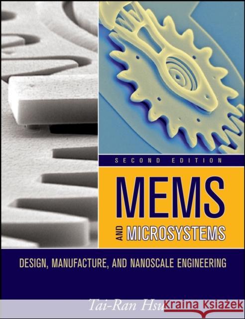 MEMS and Microsystems Hsu, Tai-Ran 9780470083017 John Wiley & Sons - książka