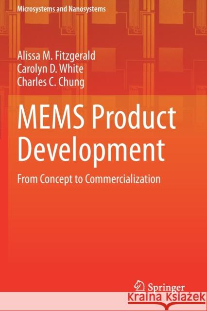 Mems Product Development: From Concept to Commercialization Fitzgerald, Alissa M. 9783030617110 Springer - książka