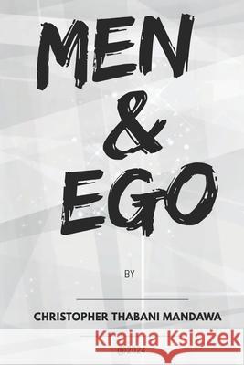 Men & Ego Christopher Thabani Mandawa 9798323885800 Independently Published - książka