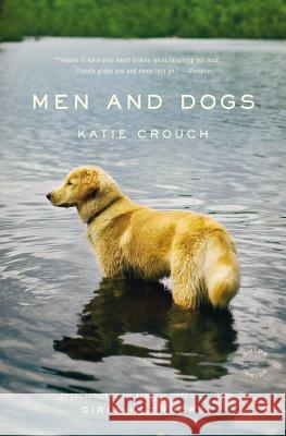 Men and Dogs Katie Crouch 9780316002141 Back Bay Books - książka