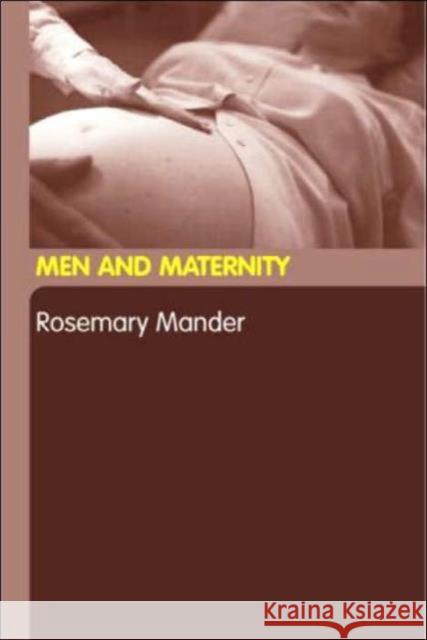 Men and Maternity Rosemary Mander 9780415275873 Routledge - książka