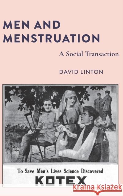 Men and Menstruation; A Social Transaction Barnes, Susan B. 9781433150418 Peter Lang (JL) - książka