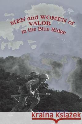 Men and Women of Valor in the Blue Ridge N. W. Boyer 9781722973353 Createspace Independent Publishing Platform - książka