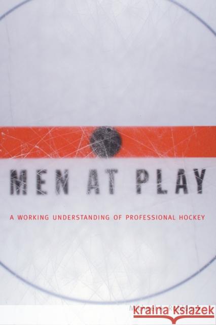 Men at Play Michael A. Robidoux 9780773521698 McGill-Queen's University Press - książka