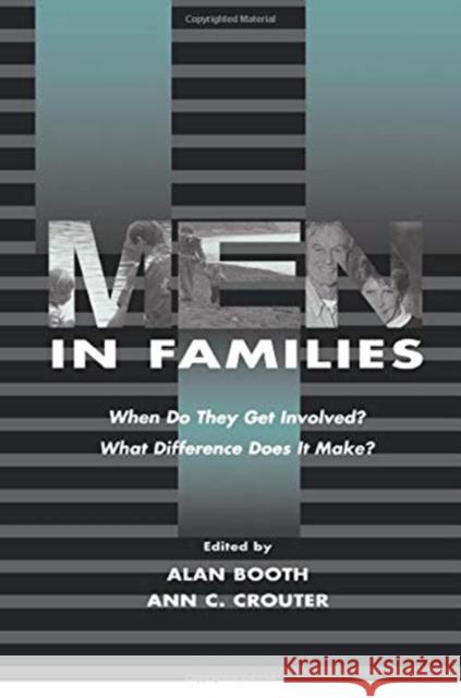 Men in Families: When Do They Get Involved? What Difference Does It Make? Alan Booth Ann C. Crouter  9781138002722 Taylor and Francis - książka