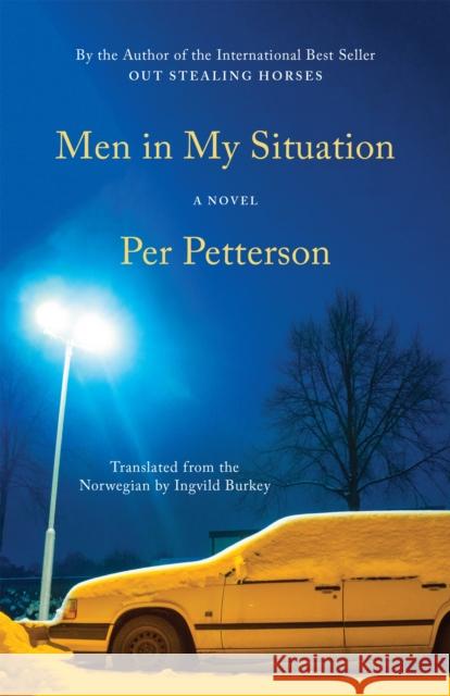 Men in My Situation: A Novel Per Petterson 9781644450970 Graywolf Press - książka