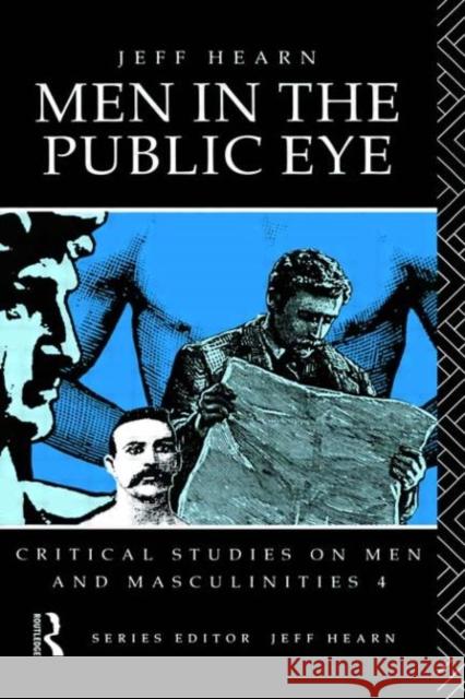 Men in the Public Eye Hearn, Jeff 9780415076203 Routledge - książka
