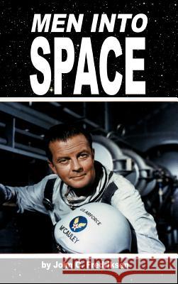 Men Into Space John C. Fredriksen 9781629330174 BearManor Media - książka