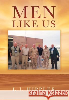 Men Like Us L. J. Hippler 9781977275790 Outskirts Press - książka