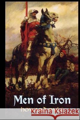 Men of Iron Howard Pyle 9781540482068 Createspace Independent Publishing Platform - książka
