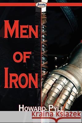 Men of Iron Howard Pyle 9781604506075 Serenity Publishers, LLC - książka