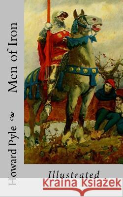 Men of Iron Howard Pyle 9781985392588 Createspace Independent Publishing Platform - książka