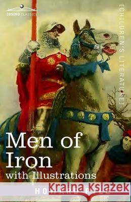 Men of Iron: with illustrations Howard Pyle 9781646792238 Cosimo Classics - książka