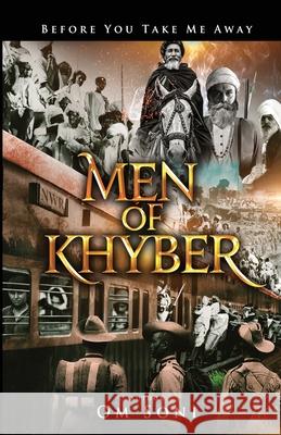 Men of Khyber Om Soni 9798985193701 Indus Book Company - książka