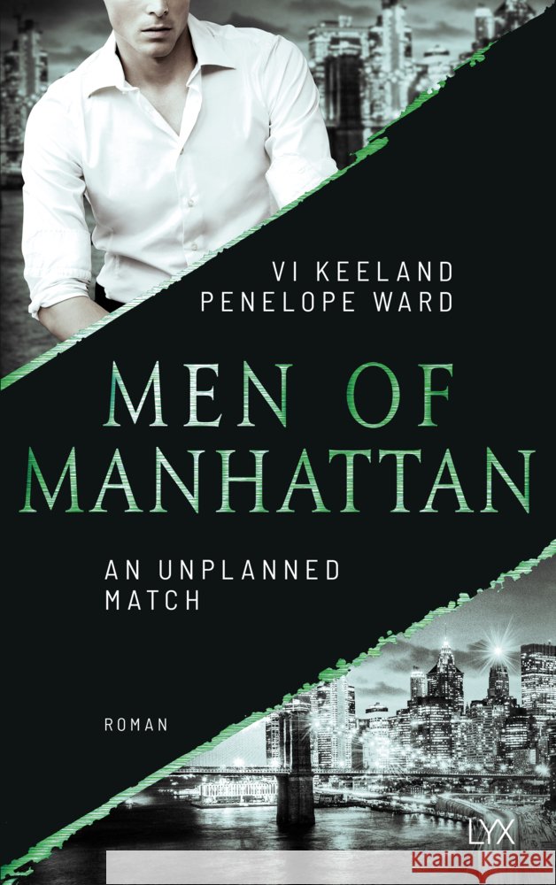 Men of Manhattan - An Unplanned Match Keeland, Vi, Ward, Penelope 9783736323599 LYX - książka