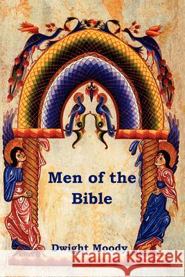 Men of the Bible Dwight Moody 9781604447200 Indoeuropeanpublishing.com - książka
