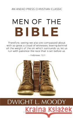 Men of the Bible (Annotated, Updated) Dwight L Moody 9781622455287 Aneko Press - książka