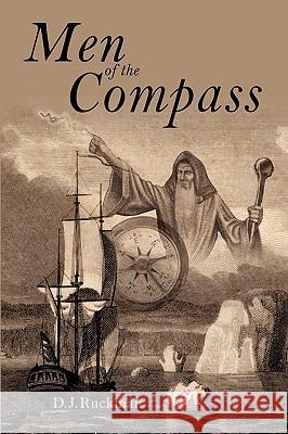 Men of the Compass D. J. Ruckman 9781449046736 Authorhouse - książka