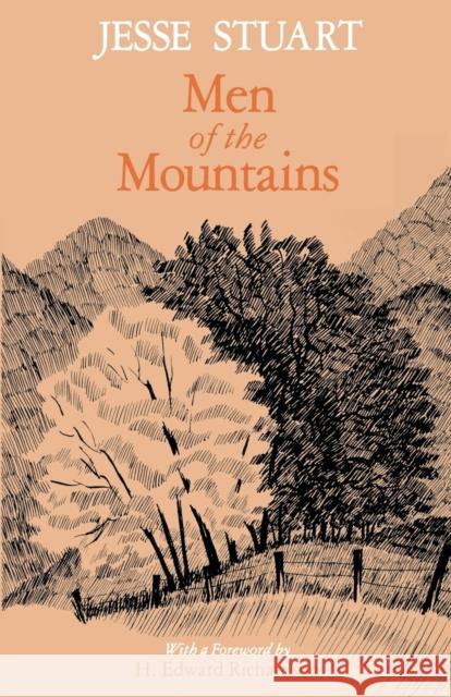 Men of the Mountains-Pa Stuart, Jesse 9780813101439 University Press of Kentucky - książka