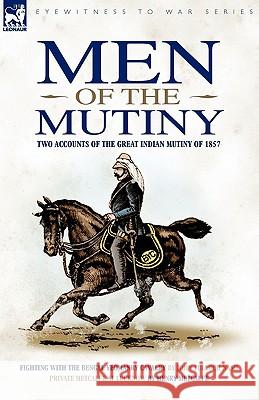 Men of the Mutiny: Two Accounts of the Great Indian Mutiny of 1857 Nash, John Tulloch 9781846776236 Leonaur Ltd - książka