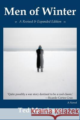 Men of Winter Ted Morrissey 9780989515108 Twelve Winters Press - książka