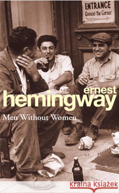 Men Without Women Hemingway Ernest 9780099909309 Cornerstone - książka