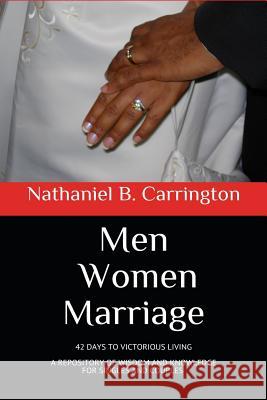 Men Women Marriage: 42 Days to Victorious Living Nathaniel Carrington 9780990601661 Carriconec - książka