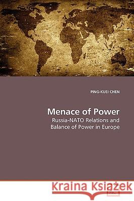 Menace of Power Ping-Kuei Chen 9783639174854 VDM VERLAG DR. MULLER AKTIENGESELLSCHAFT & CO - książka
