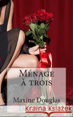 Ménage à trois Wilder, Debi 9781502353849 Createspace - książka