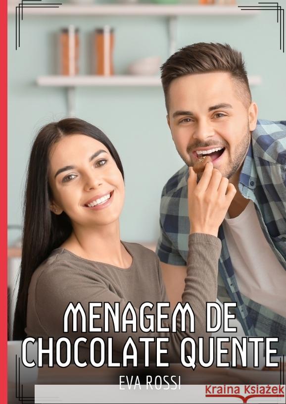 Menagem de chocolate quente Rossi, Eva 9783384538017 Eva Rossi - książka
