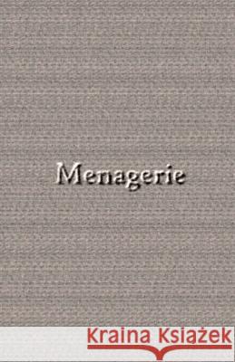 Menagerie Michael Pratt 9781461066057 Createspace - książka