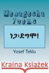 Menagesha Poems Yosef T. Teklu 9781975992873 Createspace Independent Publishing Platform