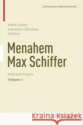 Menahem Max Schiffer: Selected Papers Volume 1 Duren, Peter 9780817636524 Birkhauser - książka