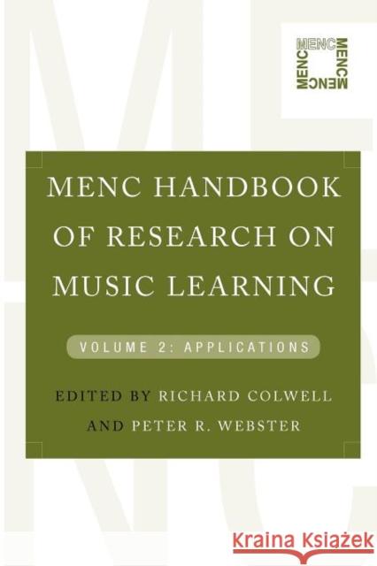 Menc Handbook of Research on Music Learning: Volume 2: Applications Colwell, Richard 9780199754342 Oxford University Press, USA - książka