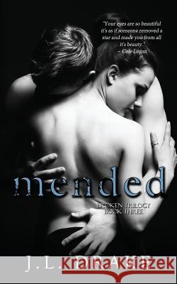 Mended J. L. Drake 9781680581546 Limitless Publishing, LLC - książka