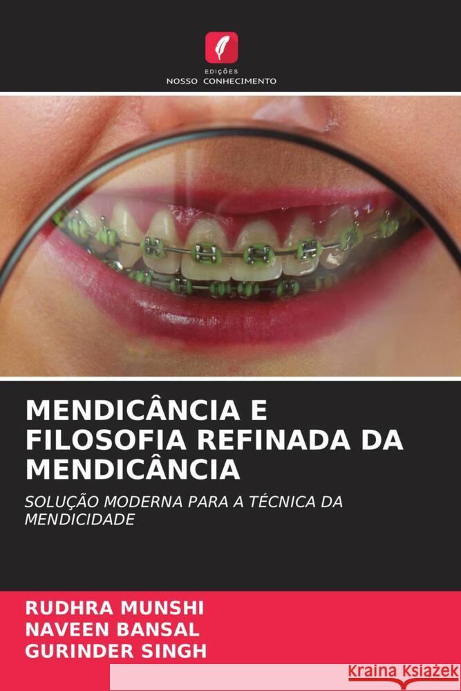 MENDICÂNCIA E FILOSOFIA REFINADA DA MENDICÂNCIA MUNSHI, RUDHRA, Bansal, Naveen, Singh, Gurinder 9786204697048 Edições Nosso Conhecimento - książka