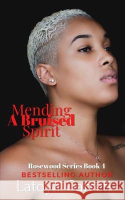 Mending A Bruised Spirit Garrett Latoya Garrett 9798747668492 Independently published - książka